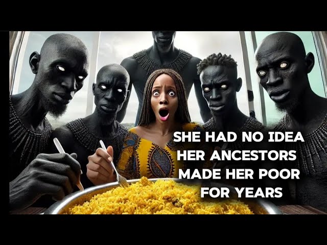 SHE HAD NO IDEA HER ANCESTORS MADE HER POOR FOR YEARS: AFRICAN TALES